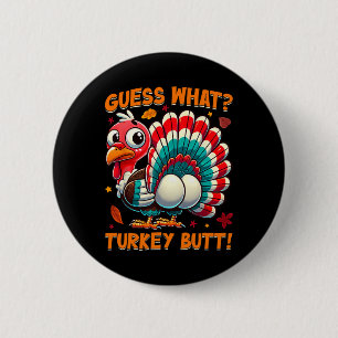 Ratet mal, was die Türkei Hintern Funny Erntedank  Button