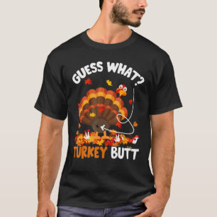 Ratet mal, was die Türkei Hintern Türkei Sarcastic T-Shirt