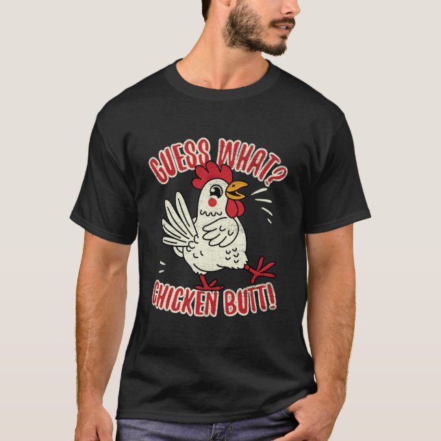 Ratet mal, was für ein Hühnchen-Hintern T-Shirt (Vorderseite)