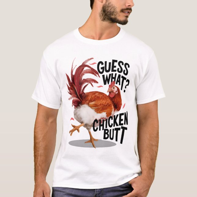 Ratet mal, was für ein Hühnchen-Hintern T-Shirt (Vorderseite)