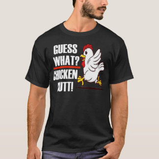 Ratet mal, was für ein Hühnchen-Hintern T-Shirt