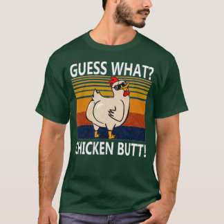 Ratet mal, was für ein Hühnchen-Hintern T-Shirt