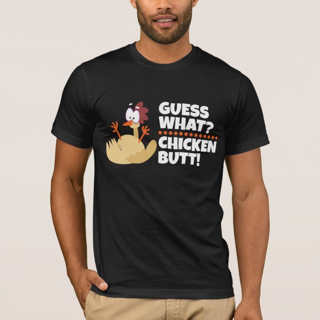 Ratet mal, was für ein Hühnchen-Hintern? Witziger  T-Shirt (Vorderseite)