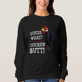 Ratet mal, was Hühnchen-Hintern mit Hühnerdesign t Sweatshirt