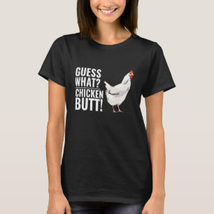 Ratet mal, was Hühnchen-Hintern-Redewendungen T-Shirt