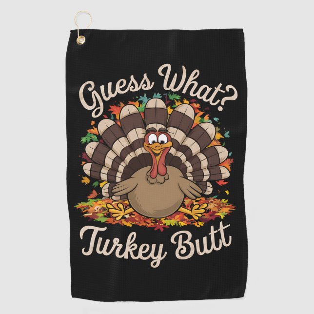 Ratet mal, was Türkei Hintern Funny Erntedank Golfhandtuch (Vorderseite)
