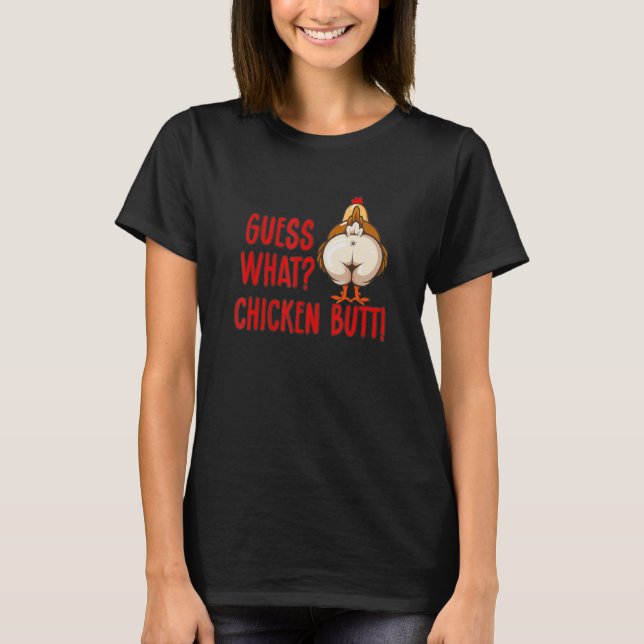 Ratet was Chicken Hintern Animal Meme Niedlich & C T-Shirt (Vorderseite)