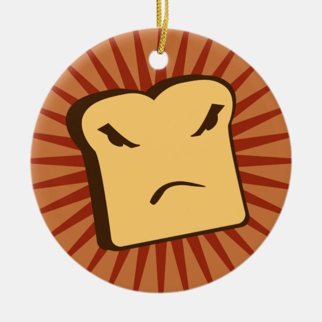 Rather Angry Toast Keramikornament (Vorne)