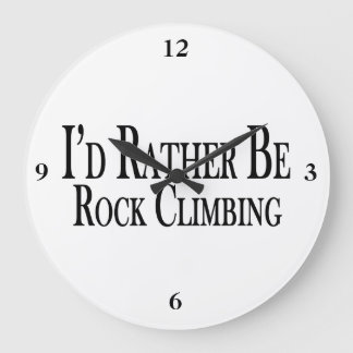 Rather Be Rock Climbing Große Wanduhr