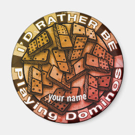 Rather Play Dominoes Magnet