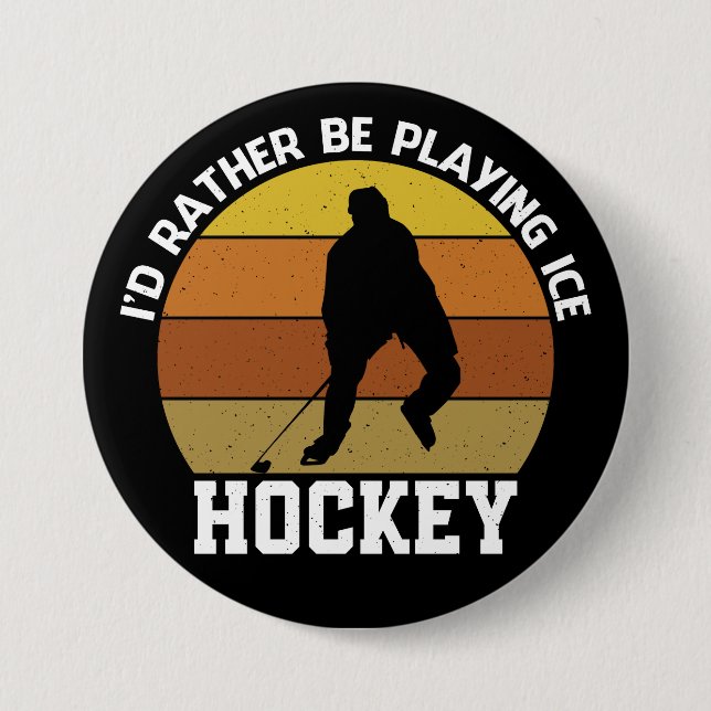 Rather Play Ice Hockey Button (Vorderseite)