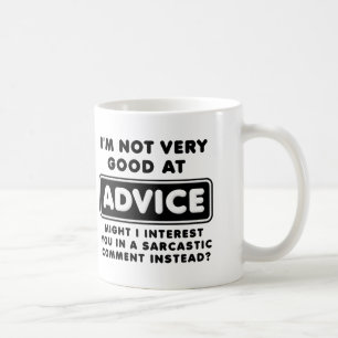 Ratschlag gegen Sarcasm Funny T - Shirt Kaffeetasse