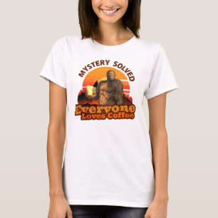 Rätsel gelöst, jeder liebt Kaffee, lustiger Bigfoo T-Shirt