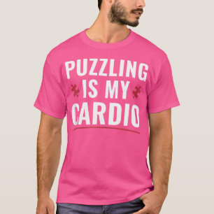 Rätselhaftigkeit ist mein Cardio Lustiges Puzzle T-Shirt