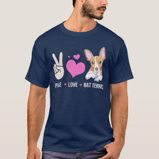 Rattie Dog Owner Peace Liebe Hunde Raterrier witzi T-Shirt