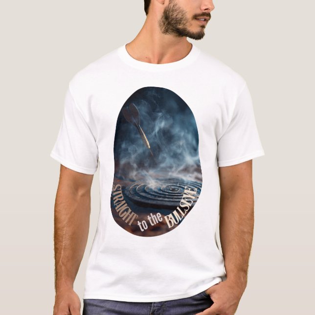 Rauch-Dart-Design Straight to the Bullseye T-Shirt (Vorderseite)