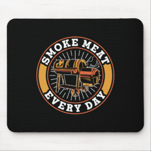 Rauch Fleisch jeden Tag Grill Grill Rbecue Grillen Mousepad