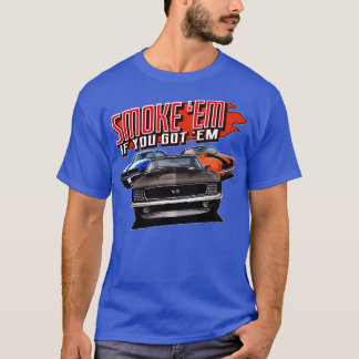 Rauche sie, wenn du sie hast, Hot Rod-Shirts Show T-Shirt