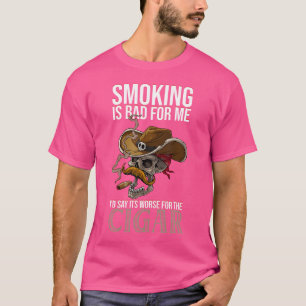 Rauchen ist schlecht für mich, würde ich sagen, es T-Shirt