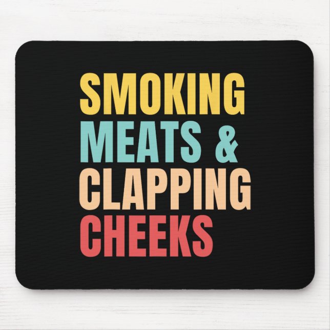 Rauchen und Grillen der Wangen Mousepad (Vorne)