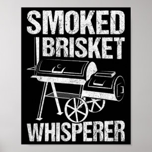 Raucher-Brisket Whisperer Rauchen Fleisch Rbecue V Poster