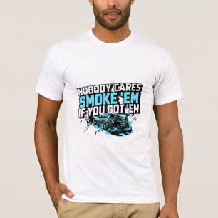 Raucher sie, wenn du sie hast, Automotive Grafik T T-Shirt