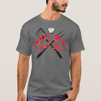 Rauchfleisch jeden Tag T-Shirt