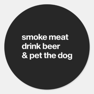 Rauchfleisch trinken Bier und Haustier, die Hunde  Runder Aufkleber