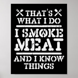 Rauchfleisch und wissen, Dinge Funny Grillen Rbecu Poster