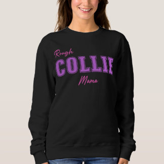 Rauhhaar Collie Mama Sweatshirt
