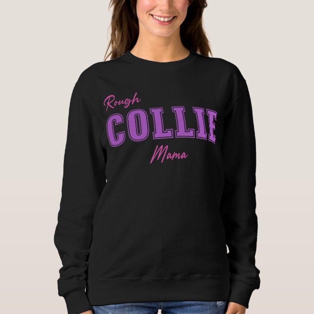 Rauhhaar Collie Mama Sweatshirt (Vorderseite)