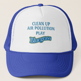 "RÄUMEN Sie LUFTVERSCHMUTZUNGS-SPIELBLUEGRASS" Hu Truckerkappe