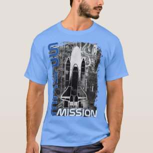 Raumfahrtmission - Shuttle startet Weltraumunivers T-Shirt