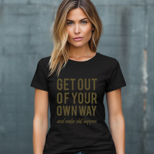 Raus aus deinem eigenen T - Shirt