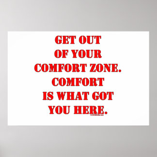 Raus aus deiner Comfort Zone! Poster
