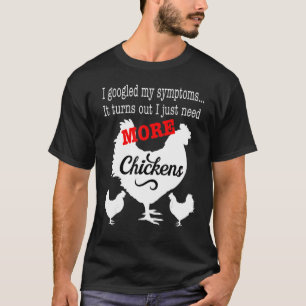 Raus ich brauche einfach mehr Hühnerbauer Landwirt T-Shirt