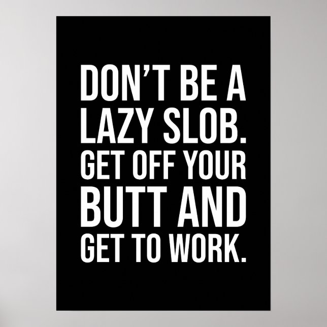 Raus von Hintern und Arbeit - Fitness, Hektik, Erf Poster (Vorne)