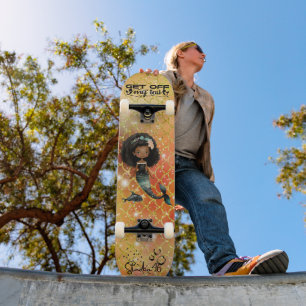 Raus von meinem Schwanz Mermaid Skateboard