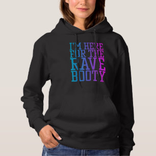 Rave Hintern Zitat Trippy Outfit Edm Musikfestival Hoodie
