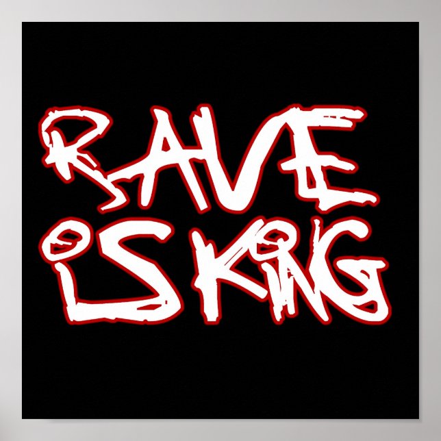 Rave Is King Poster (Devant)