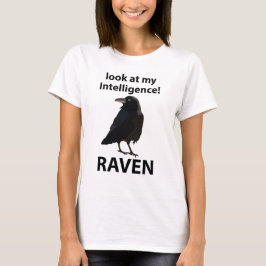 Raven Blick auf meine Intelligenz Raven T-Shirt