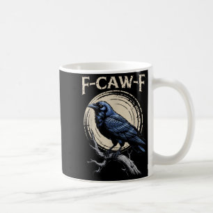 Raven Crow F-craw-f Halloween Bird Fcawf Gothic Sp Kaffeetasse
