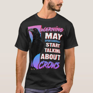 Raven TShirtMay beginnt über Crows Raven C zu spre T-Shirt