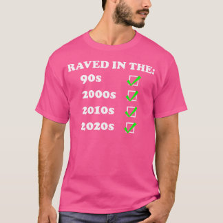 Raver Edm Music Festi wurde in den 90er Jahren geb T-Shirt