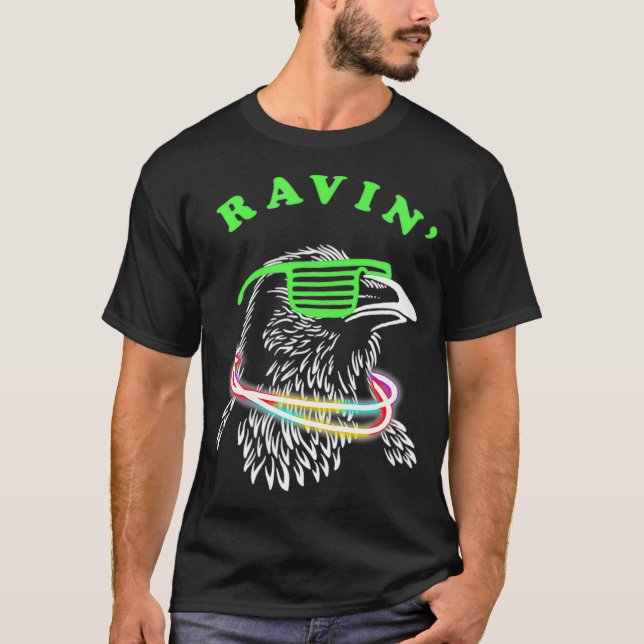 Ravin Raven Rave Party Neon Bird Funny grillmaster T-Shirt (Vorderseite)