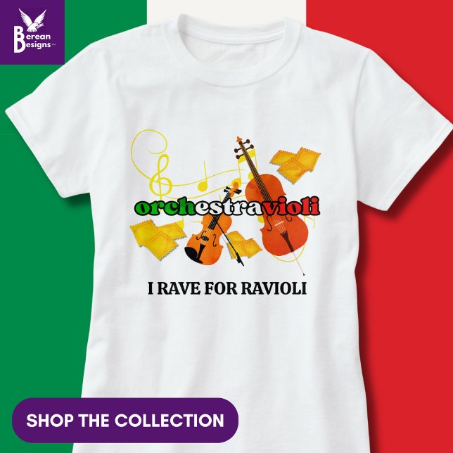 Ravioli Pasta ORCHESTRAVIOLI - Museo Cantonale d'A T-Shirt (Funny Italian Pasta Quote 'Orchestravioli – I rave for ravioli'. Matching gifts available.)
