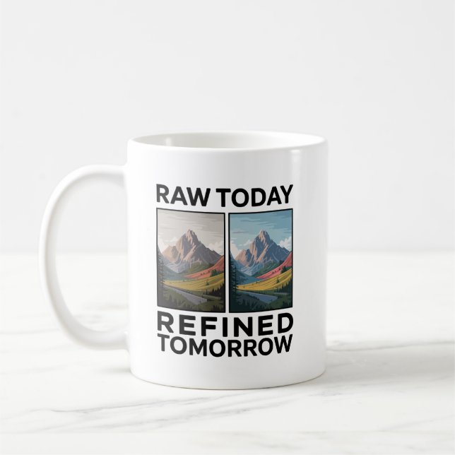 RAW Heute, Verfeinert Morgen Kaffeetasse (Links)
