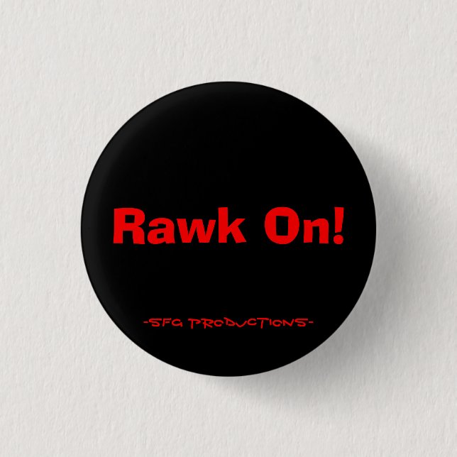 Rawk an! , - SFG Produktionen Button (Vorderseite)