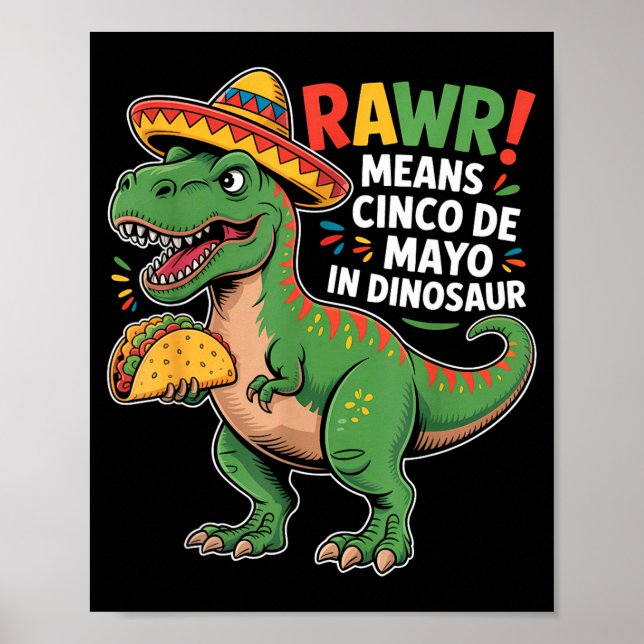 Rawr bedeutet Cinco De Mayo auf Dinosaurier-Kinder Poster (Vorne)