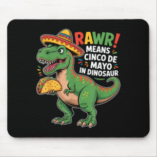 Rawr bedeutet Cinco De Mayo bei Dinosaurier-Kinder Mousepad
